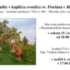 Bohoslužby v kapličce-zvoničce sv. Floriána v Jílovišti Červenec-Srpen 2023