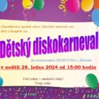 Okrašlovací spolek obce Jíloviště srdečně zve na Dětský disko karneval